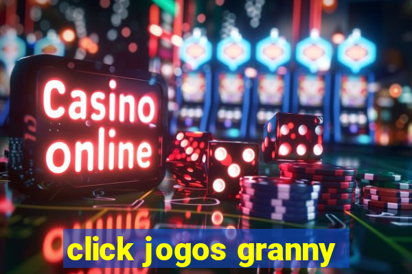 click jogos granny